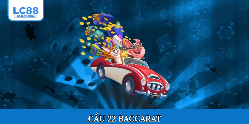 Cầu 2-2 Baccarat